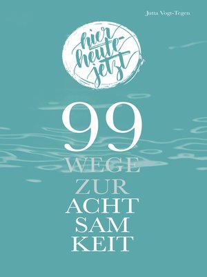 cover image of 99 Wege zur Achtsamkeit